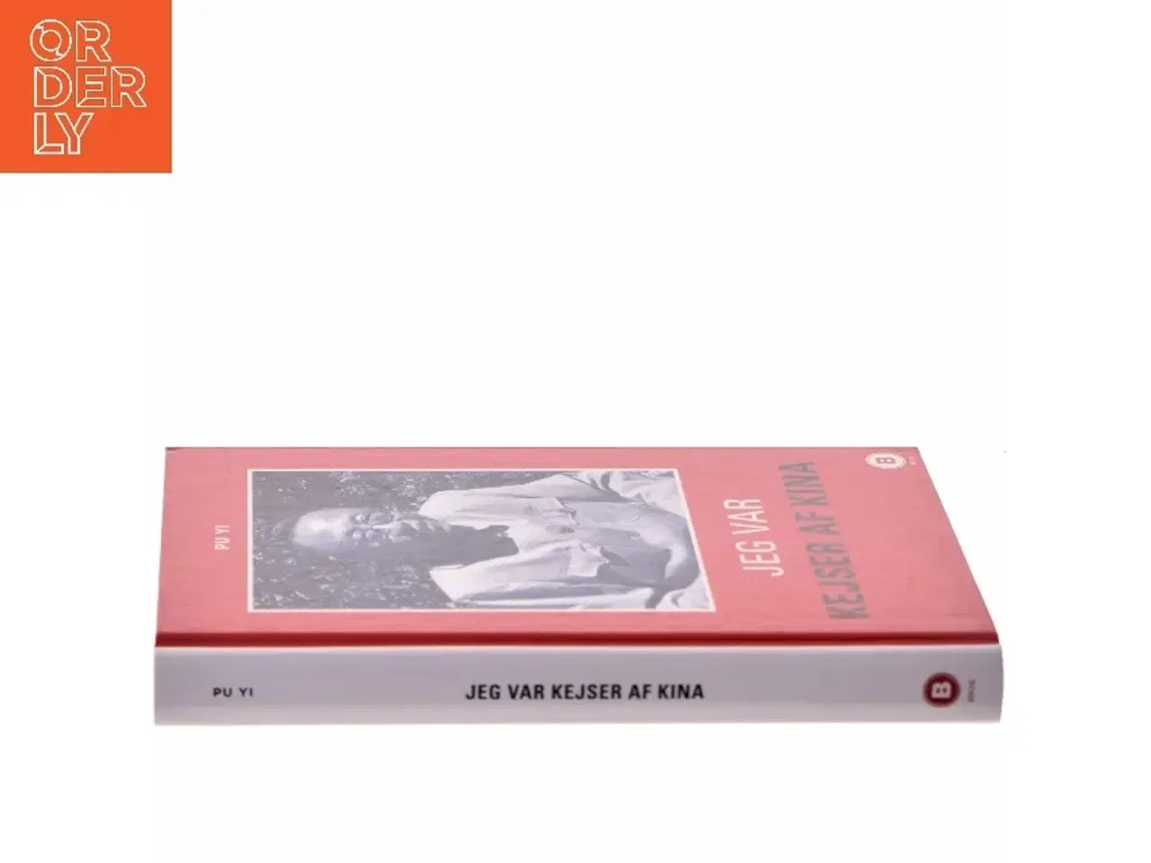 Billede 2 - Jeg var kejser af Kina : fra himlens søn til det nye menneske af Pu Yi (Bog)