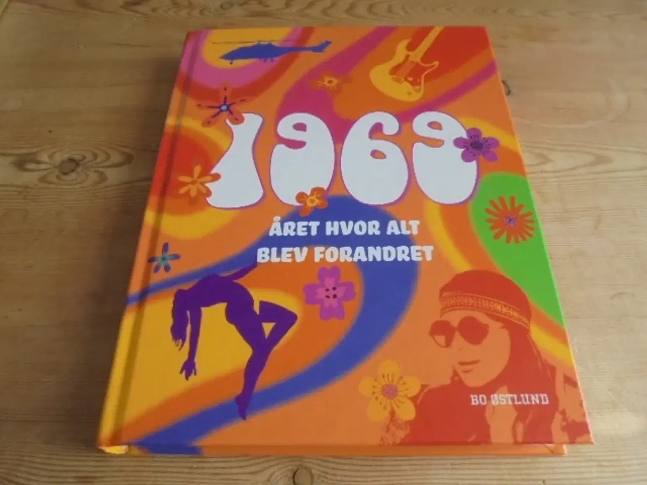 Billede 1 - 1969 – året hvor alt blev forandret  