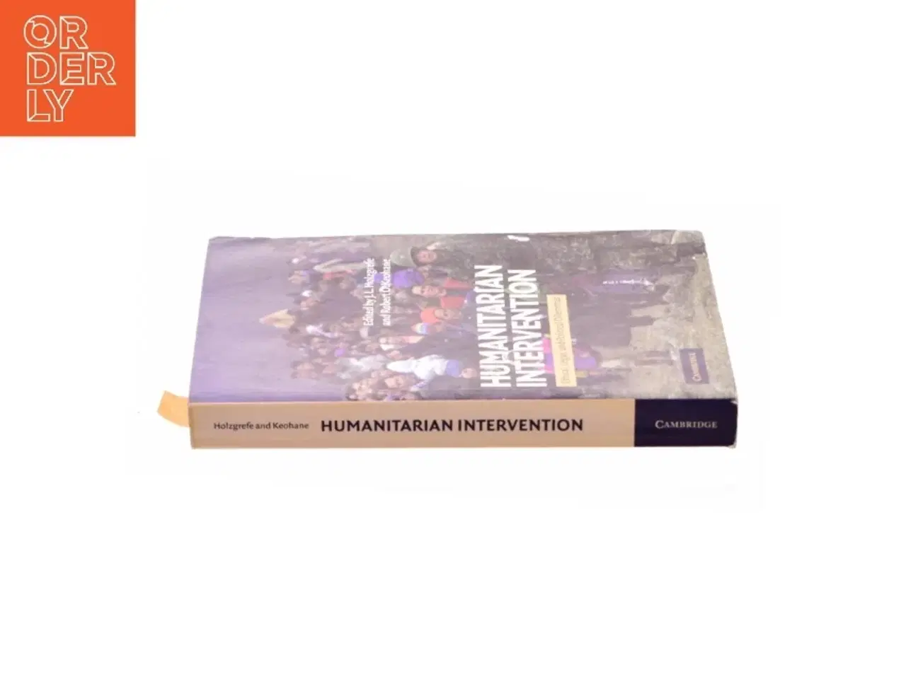 Billede 3 - Humanitarian Intervention: Ethical, Legal and Political Dilemmas af Holzgrefe, J. L. / Keohane, Robert O. (Bog)