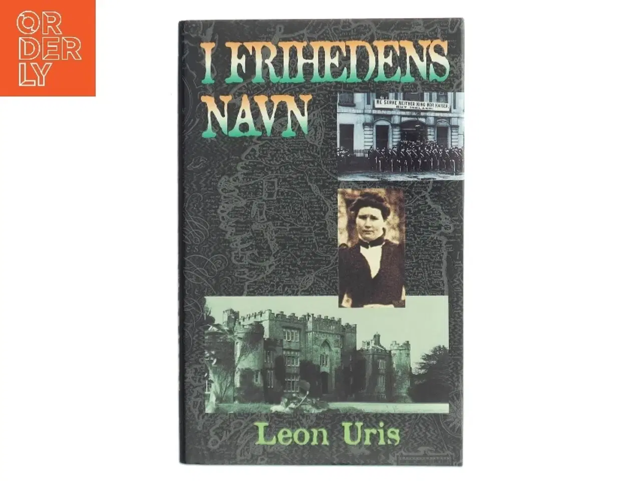 Billede 1 - I Frihedens Navn af Leon Uris (Bog)