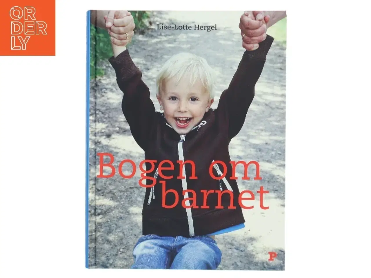 Billede 1 - Bogen om barnet af Lise-Lotte Hergel (Bog)