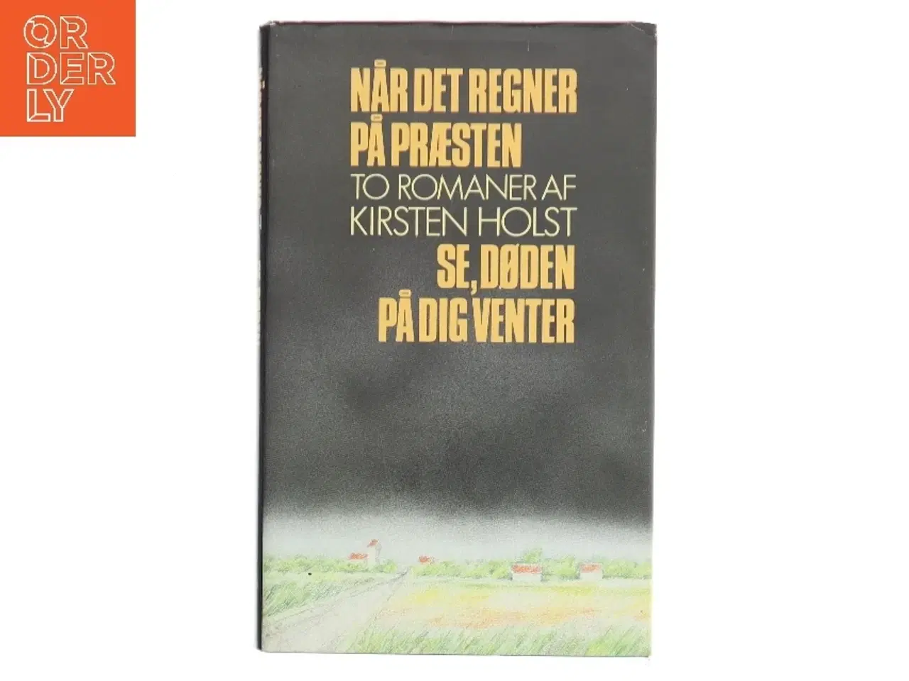 Billede 1 - Når det regner på præsten & Se, døden på dig venter af Kirsten Holst (Bog)