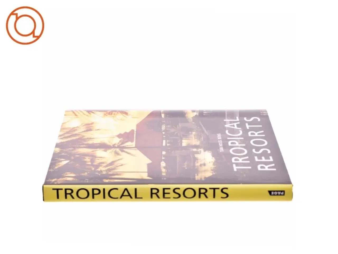 Billede 2 - Tropical Resorts af Hock Beng Tan (Bog)