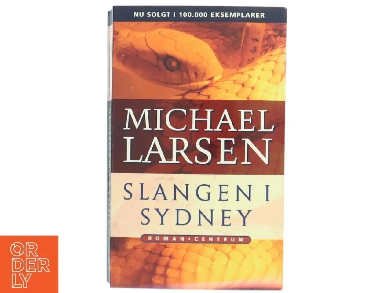 Billede 1 - Slangen i Sydney : roman af Michael Larsen (f. 1961) (Bog)