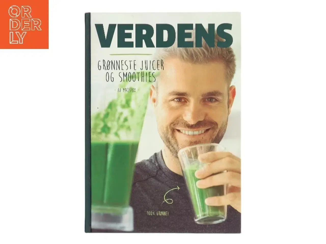 Billede 1 - Verdens grønneste juicer og smoothies af Mads Bo (Bog)