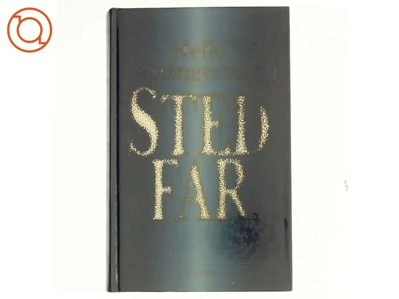 Billede 1 - Stedfar af Helle Stangerup (Bog)