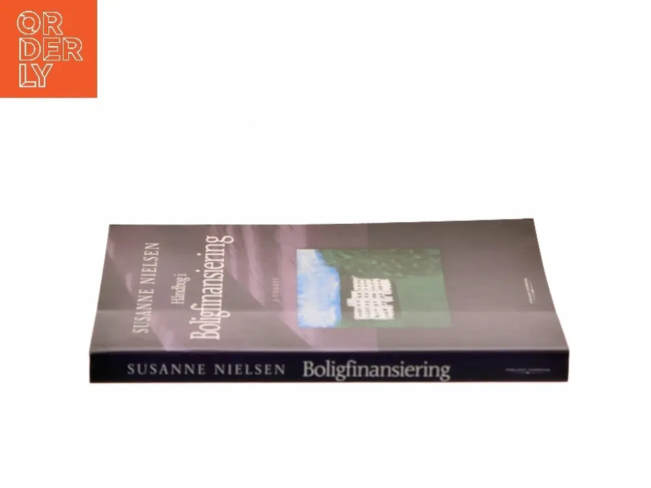 Billede 2 - Håndbog i boligfinansiering af Susanne Nielsen (f. 1952-10-21) (Bog)