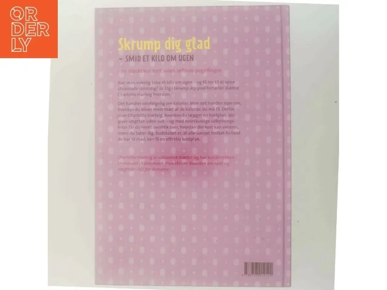 Billede 3 - Skrump dig glad : smid et kilo om ugen af Charlotte Hartvig (Bog)