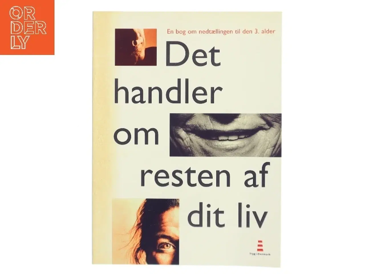 Billede 1 - Det handler om resten af dit liv af <Bogens forfattere< (Bog)