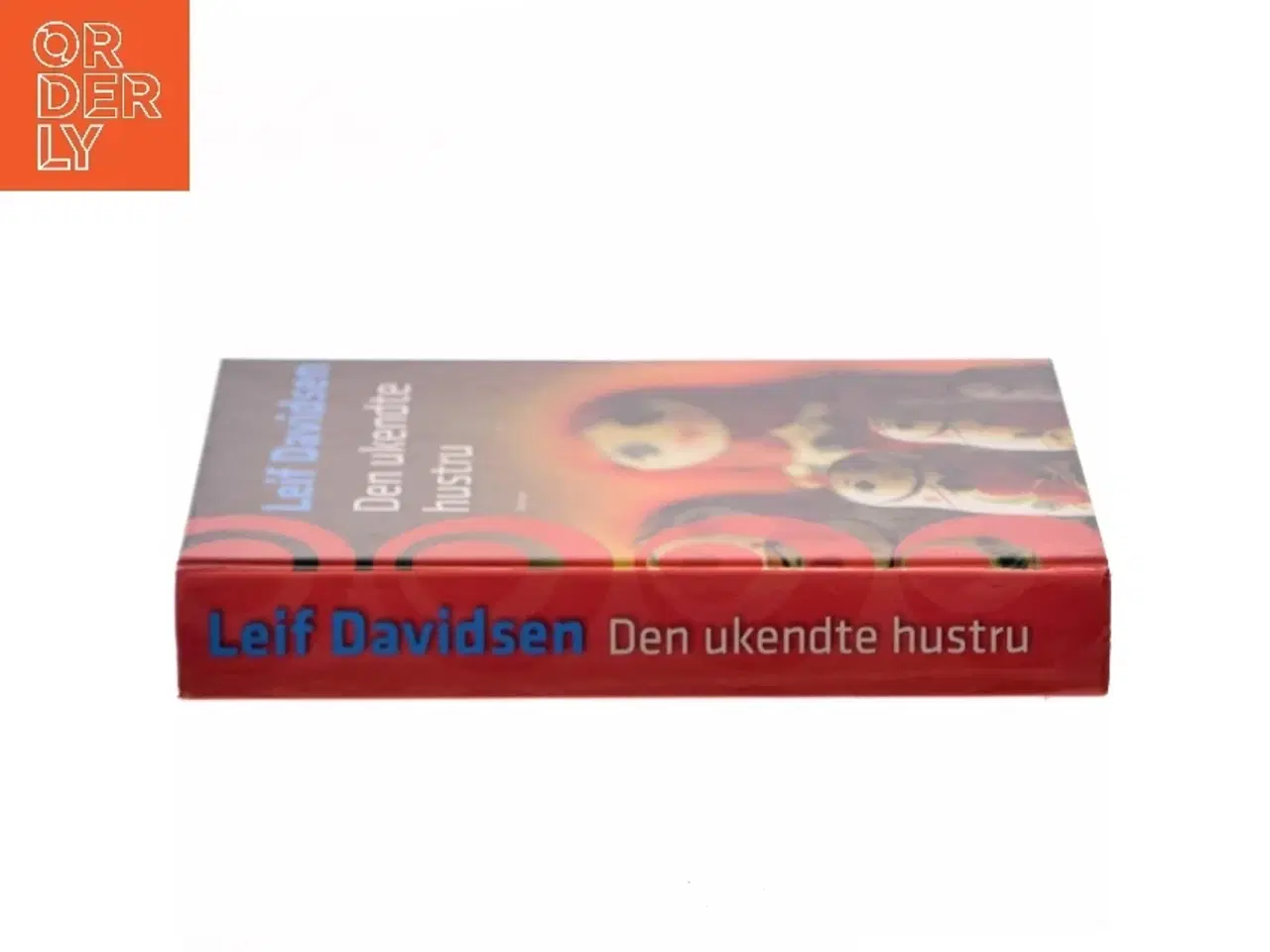 Billede 2 - Den ukendte hustru : roman af Leif Davidsen (Bog)