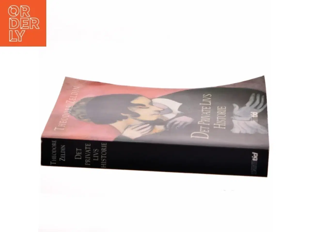 Billede 2 - Det Private Livs Historie af Theodore Zeldin (Bog)