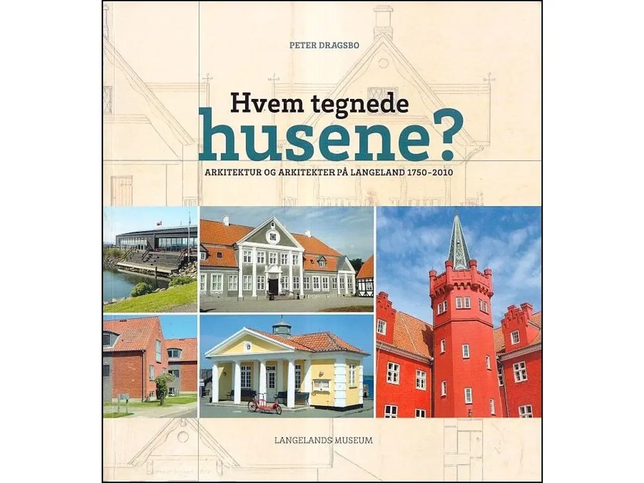 Billede 1 - Hvem tegnede husene?