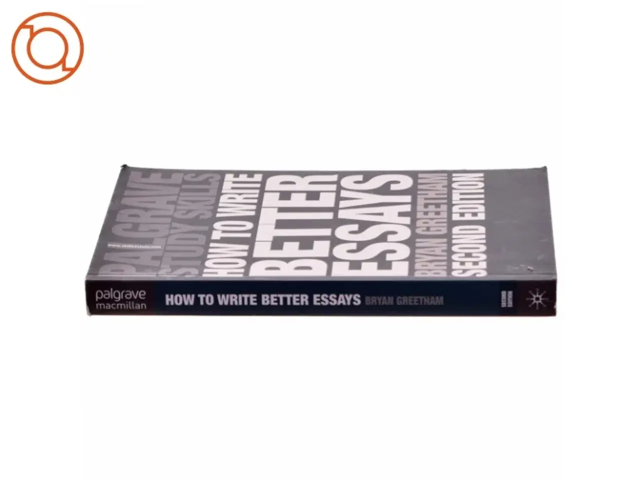 Billede 2 - How to write better essays af Bryan Greetham (Bog)