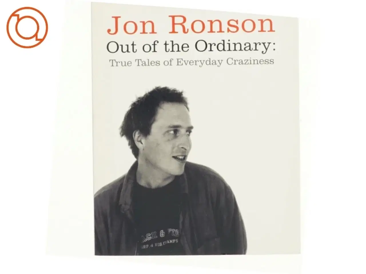 Billede 1 - Out of the Ordinary af Jon Ronson (Bog)