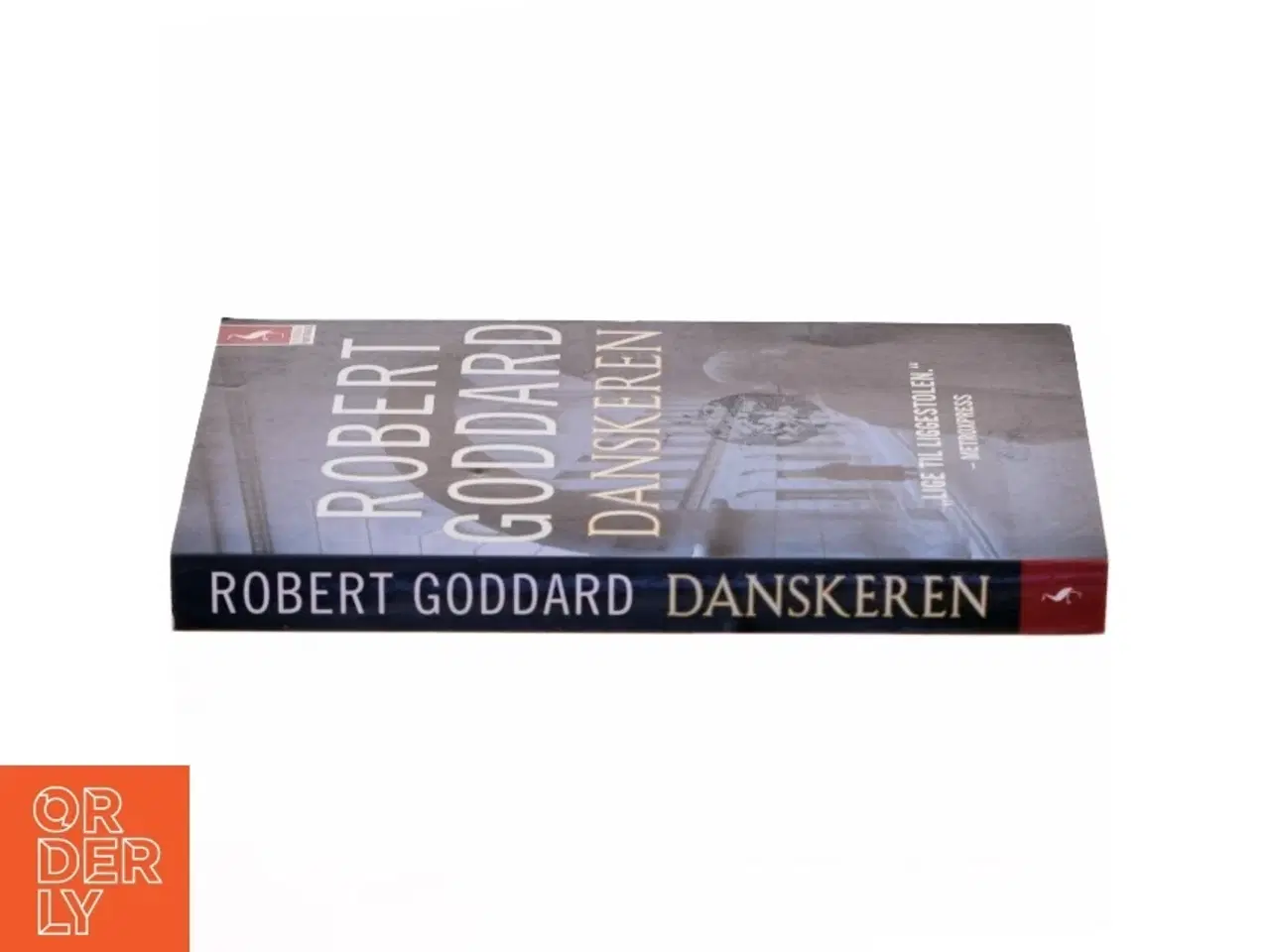 Billede 2 - Danskeren : kriminalroman af Robert Goddard (Bog)