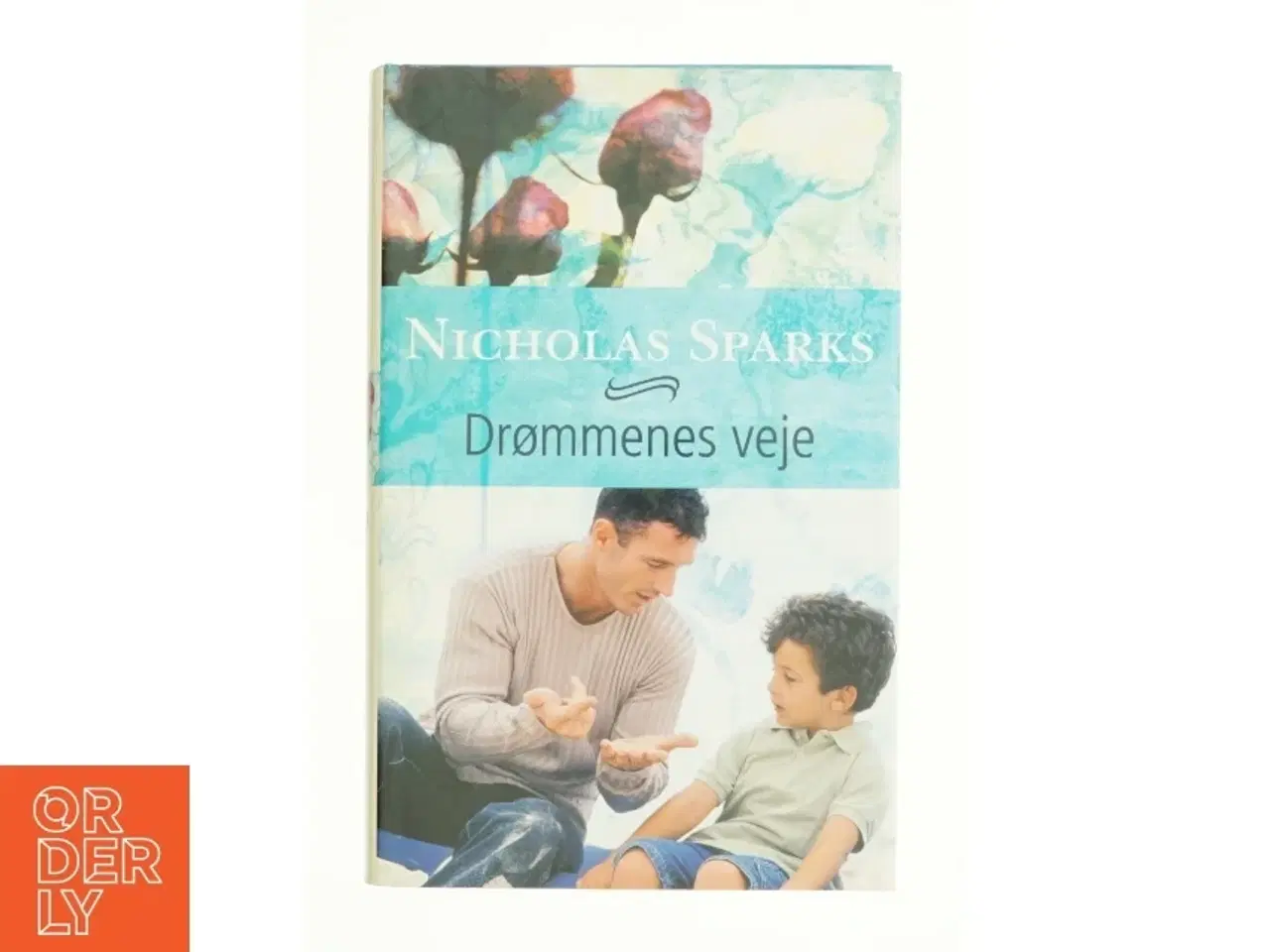 Billede 1 - Drømmenes veje af Nicholas Sparks (Bog)