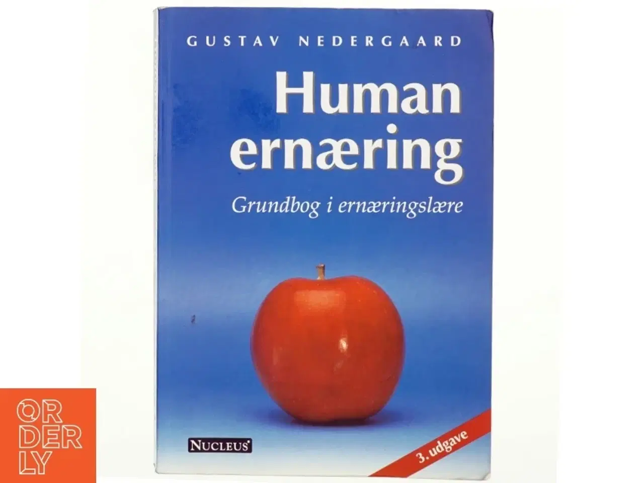 Billede 1 - Human ernæring : grundbog i ernæringslære af Gustav Nedergaard (Bog)