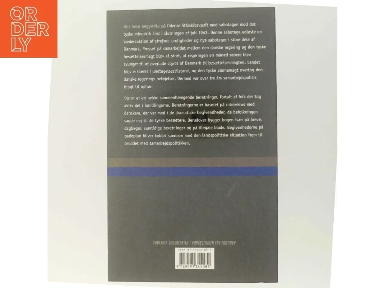 Billede 3 - Oprør : da danskerne sagde nej til den tyske besættelsesmagt af Andreas Skov (Bog)