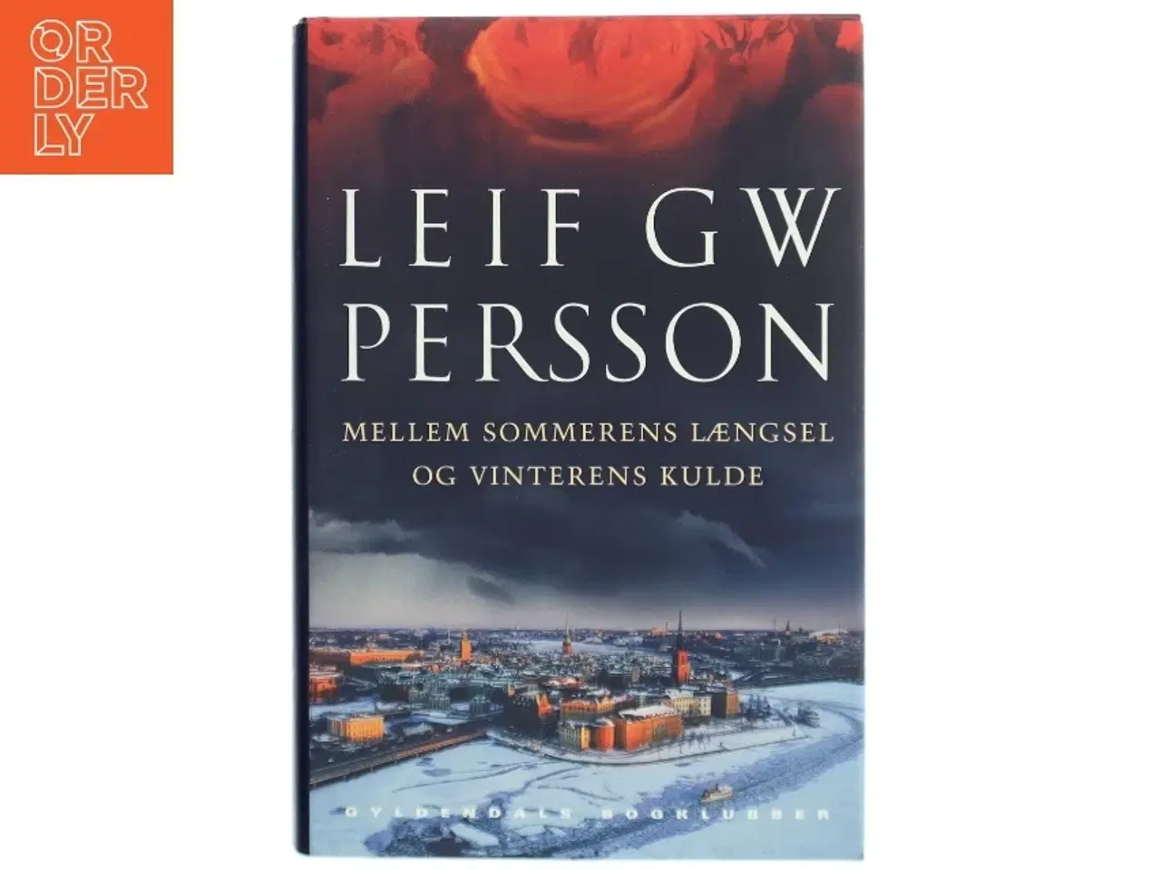 Billede 1 - Mellem sommerens længsel og vinterens kulde af Leif G. W. Persson (Bog)