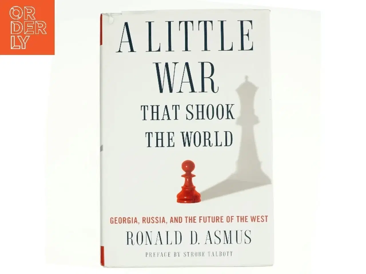 Billede 1 - A Little War That Shook the World af Ronald Asmus (Bog)