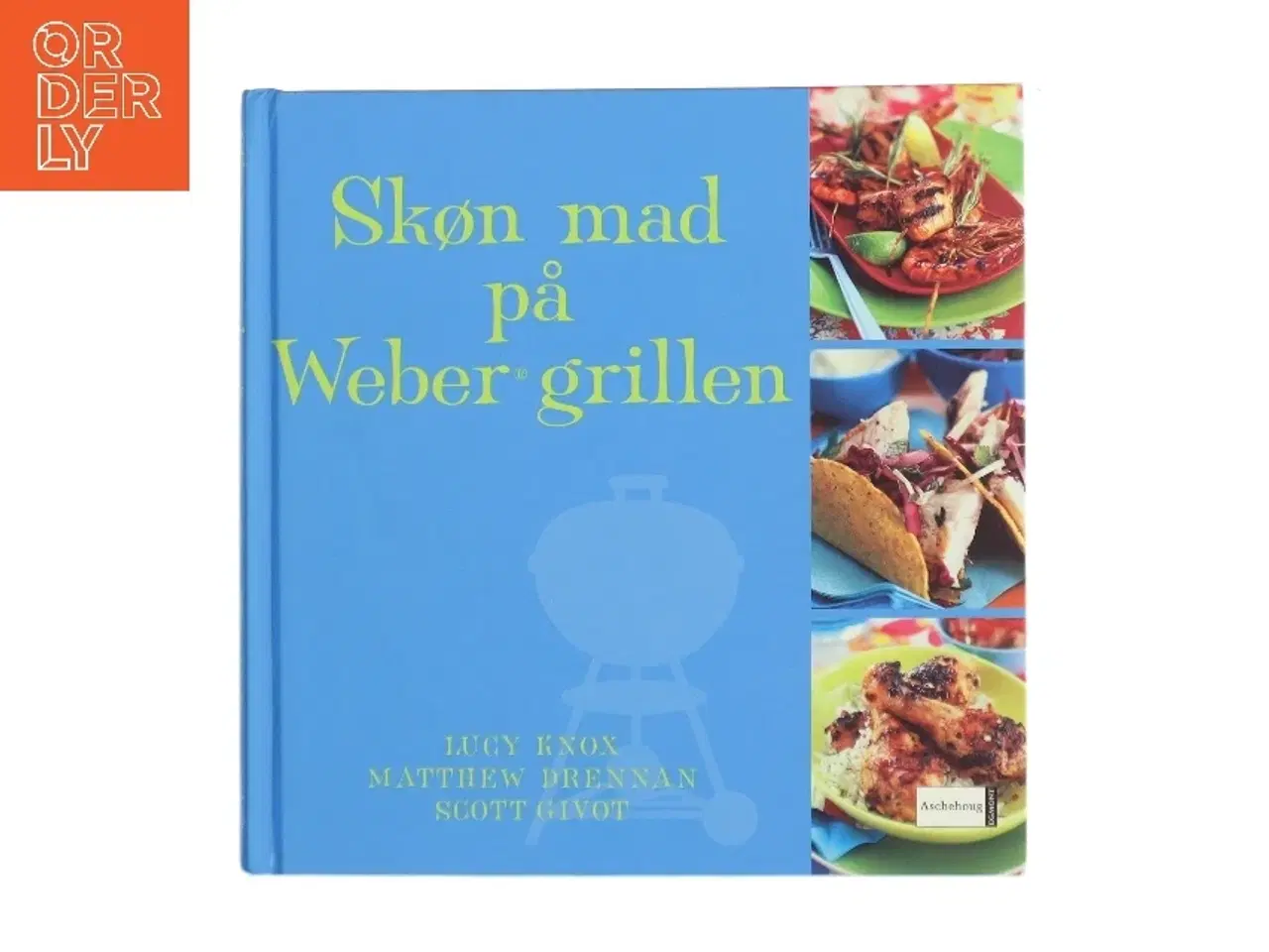 Billede 1 - Skøn mad på Weber grillen (Bog)