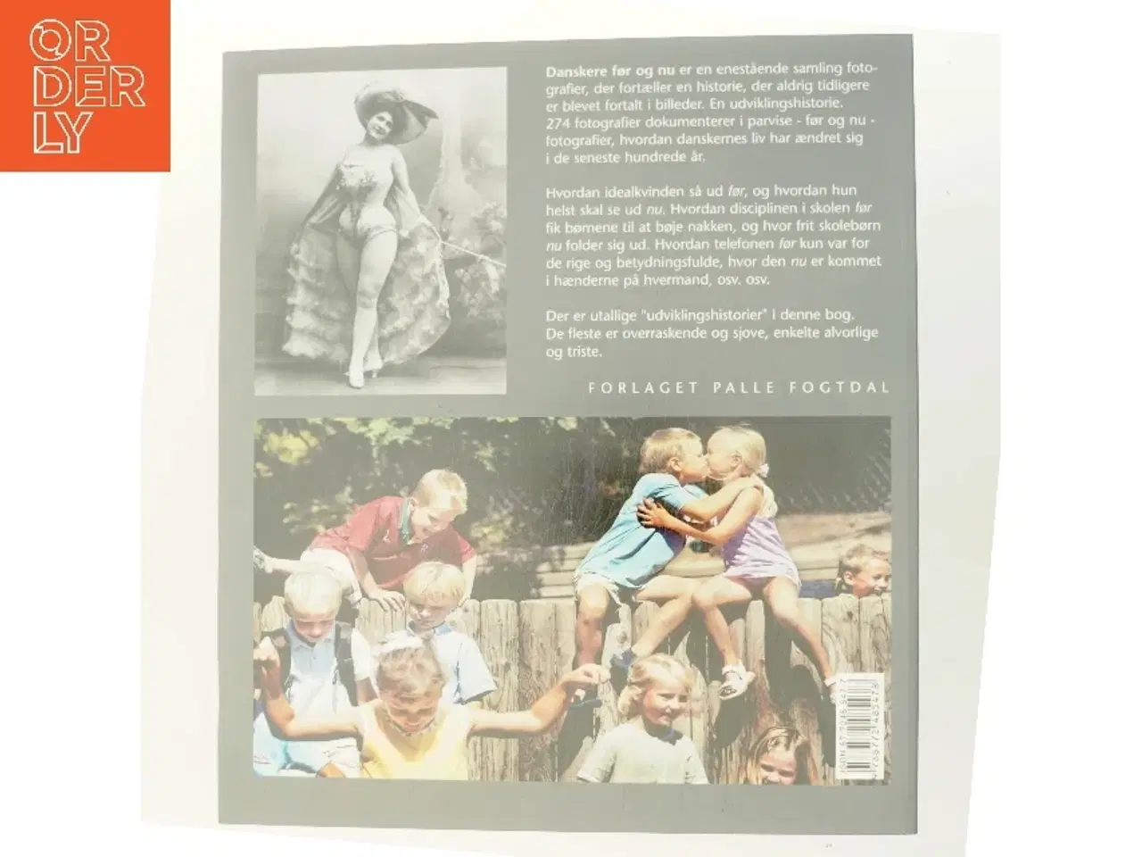 Billede 3 - Danskere før og nu : 274 før og nu fotografier viser parvis, hvordan livet i Danmark har ændret sig i såvel stort som småt i