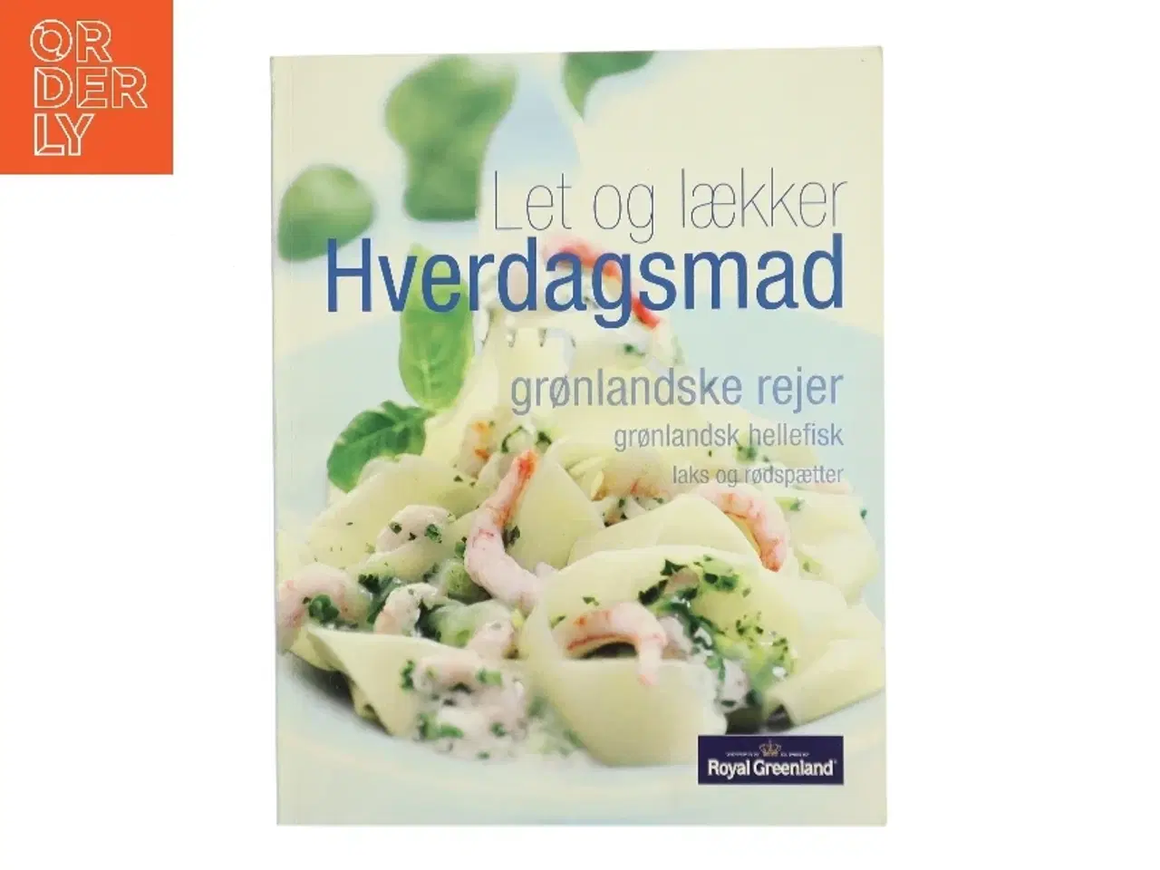 Billede 1 - Let og lækker Hverdagsmad (Bog)