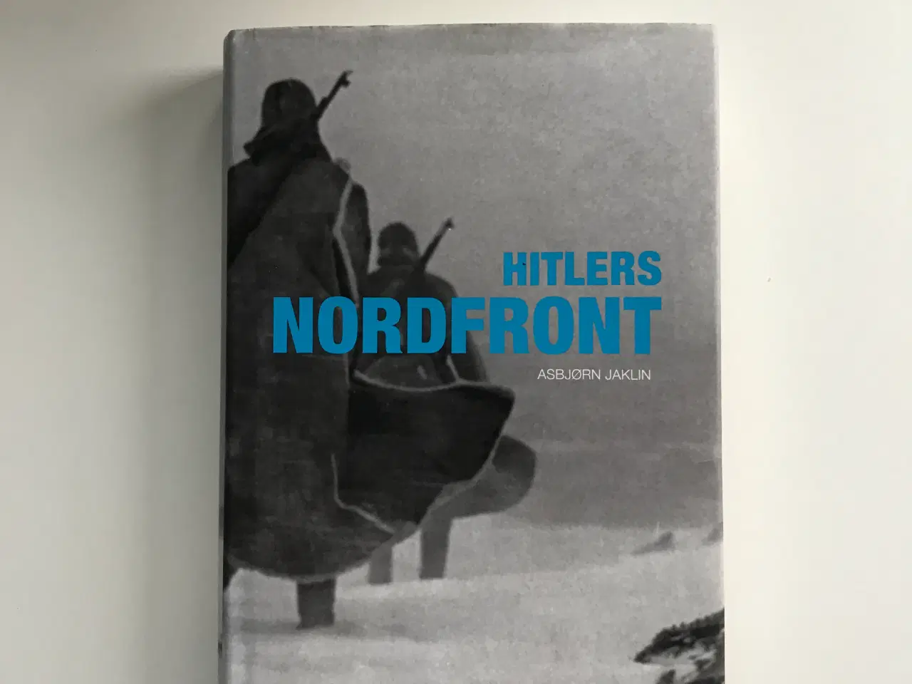 Billede 1 - Hitlers Nordfront - Hitlers skæbneområde