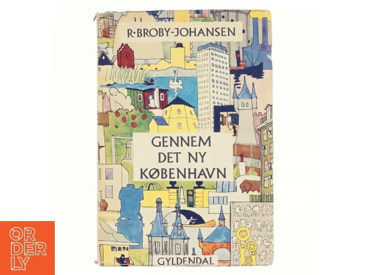 Billede 1 - Gennem det ny København af R. Broby-Johansen (bog)