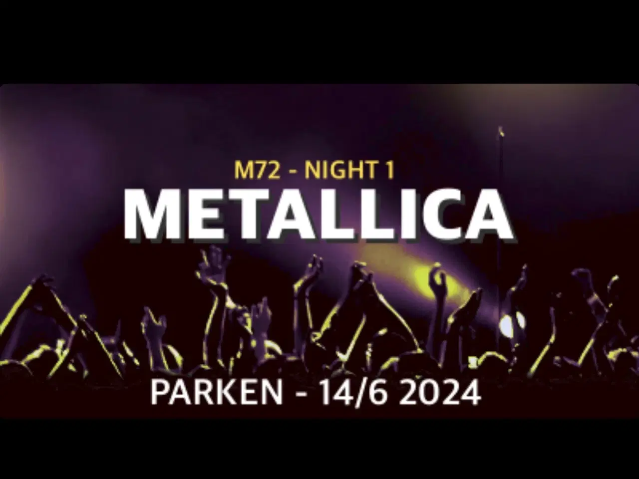 Billede 1 - Metallica Billetter til Parken 14/6 2024