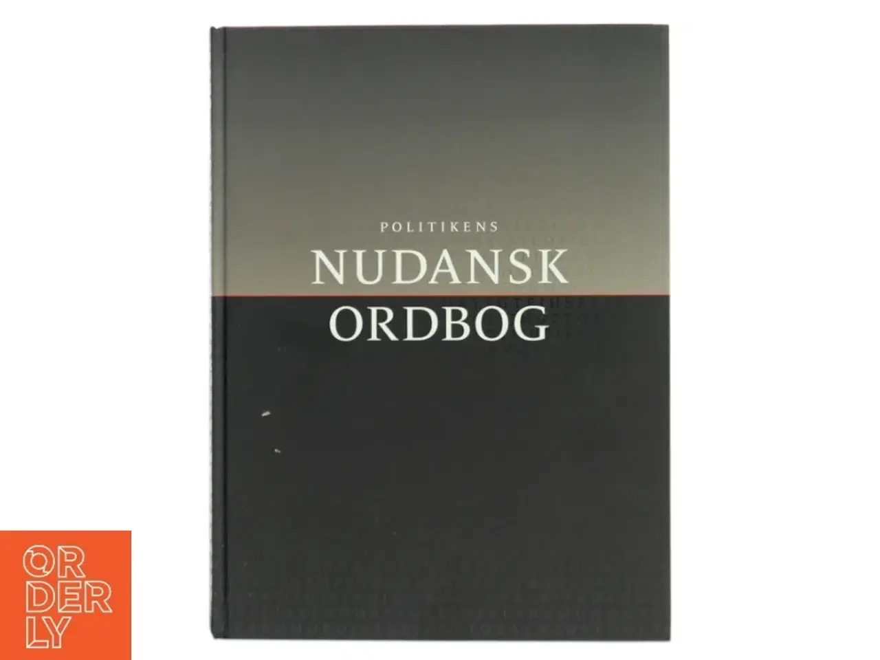 Billede 1 - Politikens Nudansk ordbog af Christian Becker-Christensen (Bog)