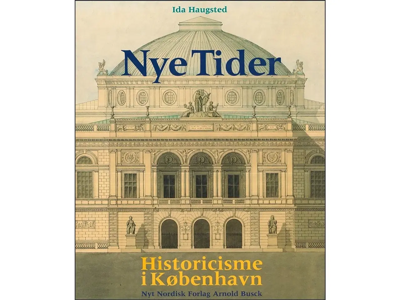 Billede 1 - Nye tider – Historicisme i København