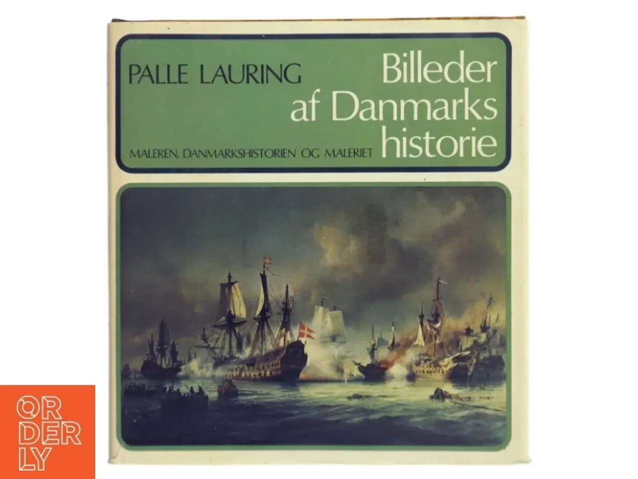 Billede 1 - Billeder af Danmarks historie af Palle Lauring (Bog)