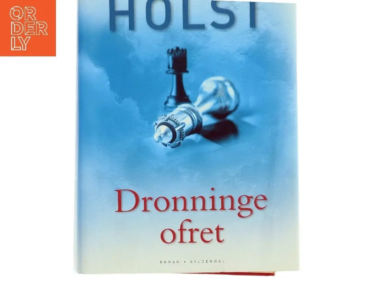 Billede 1 - Dronningeofret : roman af Hanne-Vibeke Holst (Bog)