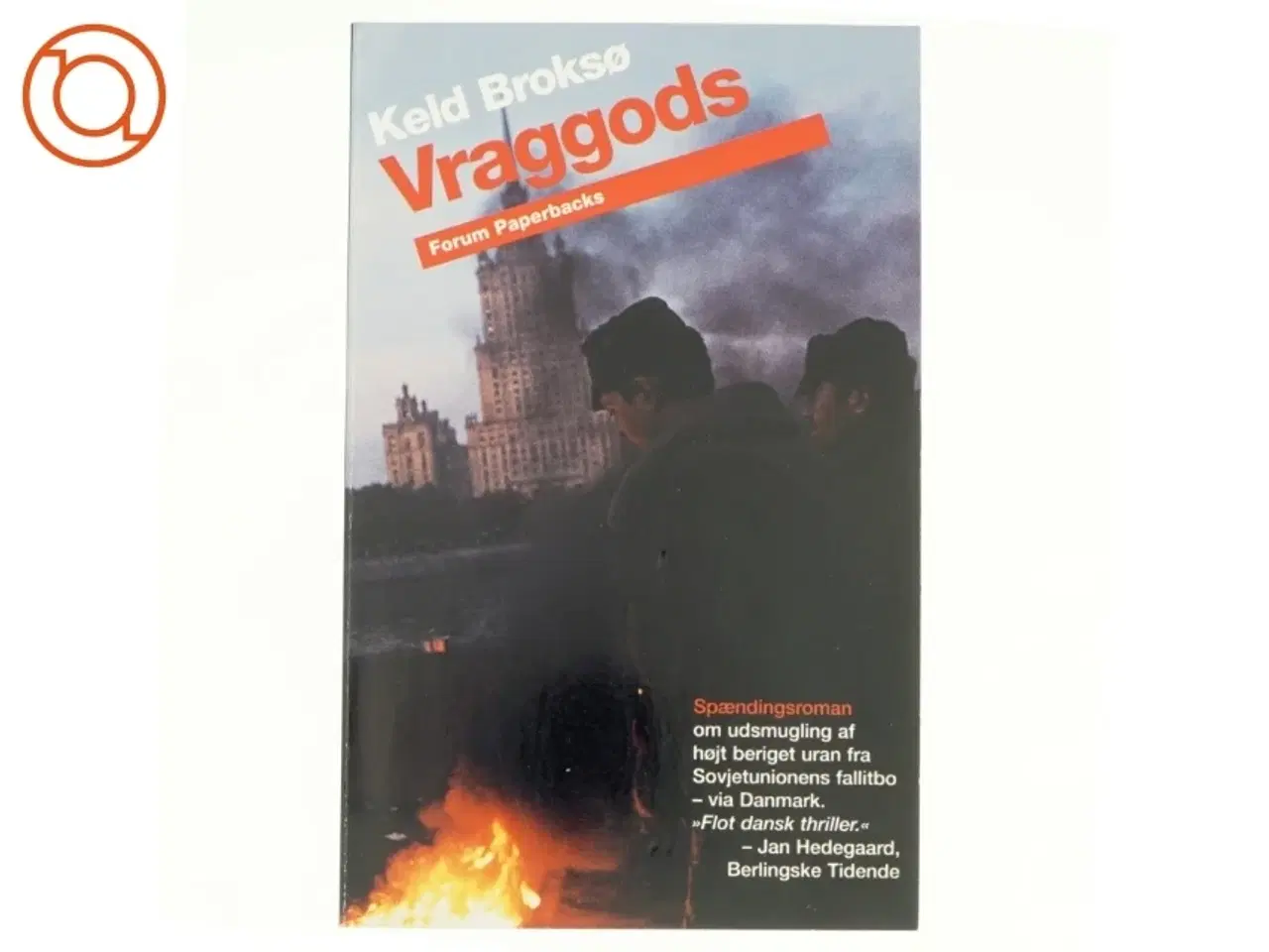 Billede 1 - Vraggods : spændingsroman af Keld Broksø (Bog)