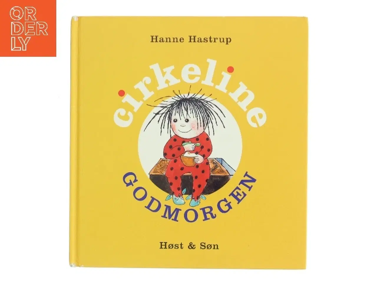 Billede 1 - Godmorgen Cirkeline af Hanne Hastrup (Bog)