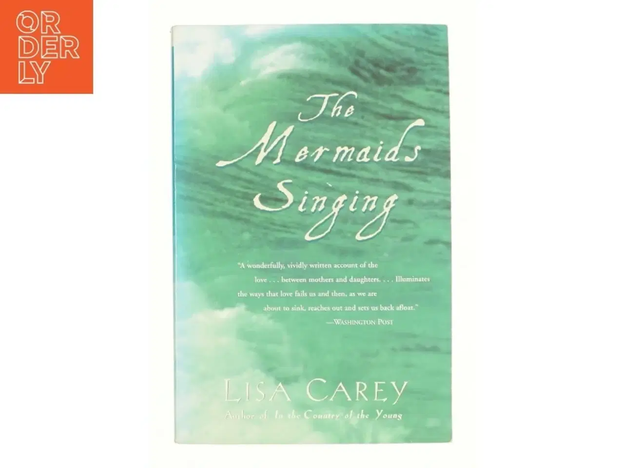 Billede 1 - The Mermaids Singing (Paperback) af Carey, Lisa (Bog)