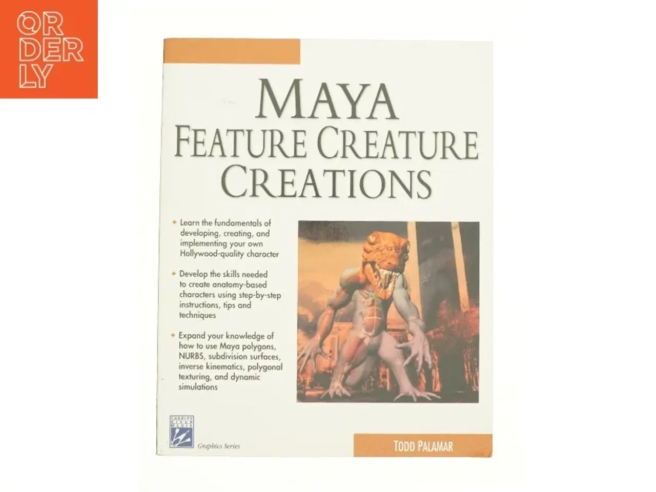 Billede 1 - Maya Feature Creature Creations by Todd Palamar af Todd Palamar (Bog)