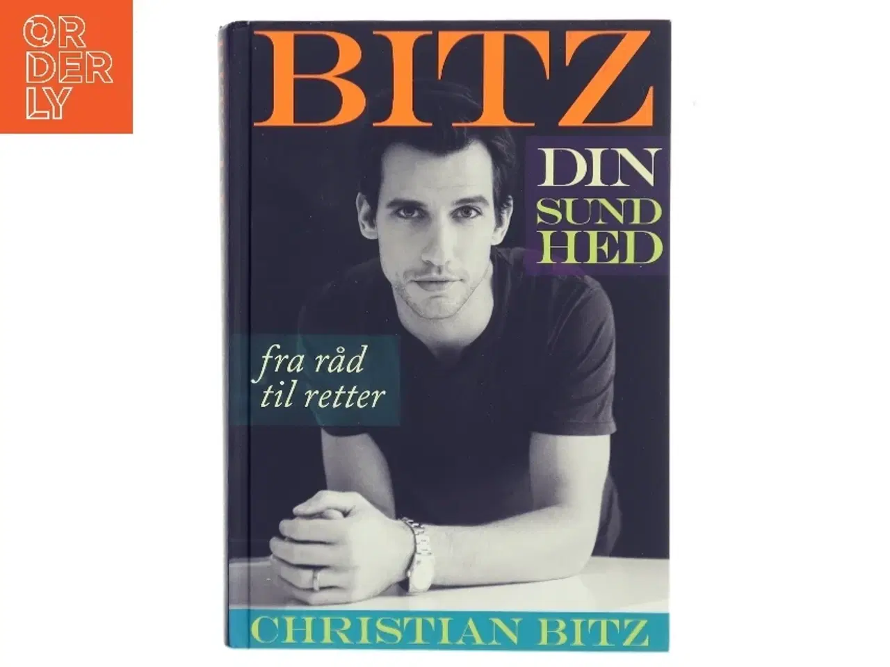 Billede 1 - Bitz din sundhed af Christian Bitz (Bog)