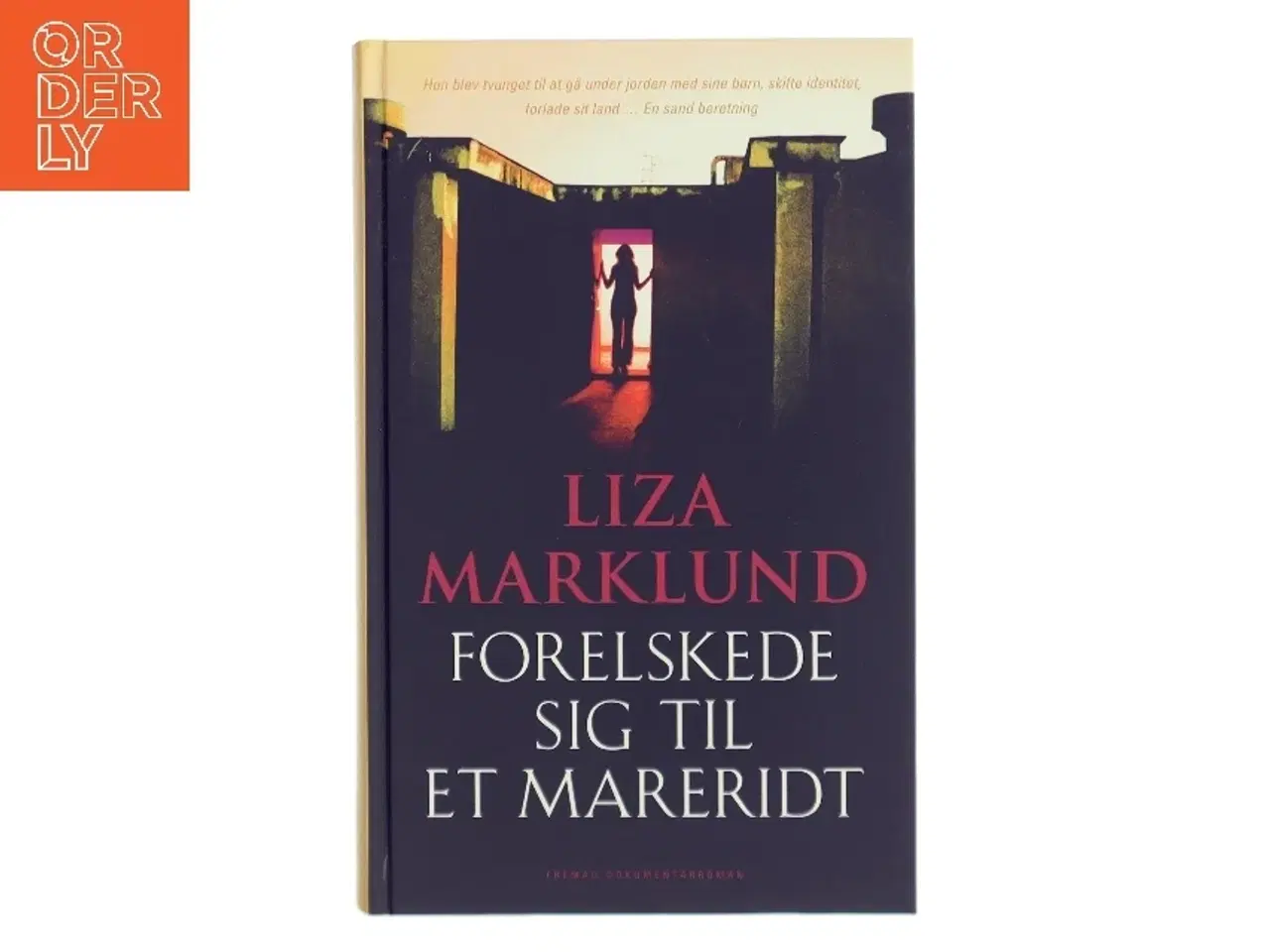 Billede 1 - Forelskede sig til et mareridt af Liza Marklund (Bog)
