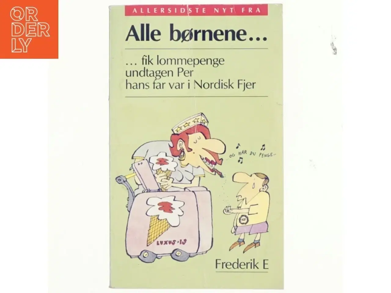 Billede 1 - Allersidste nyt fra alle børnene - af Niels Søndergaard (f. 1947) (Bog)