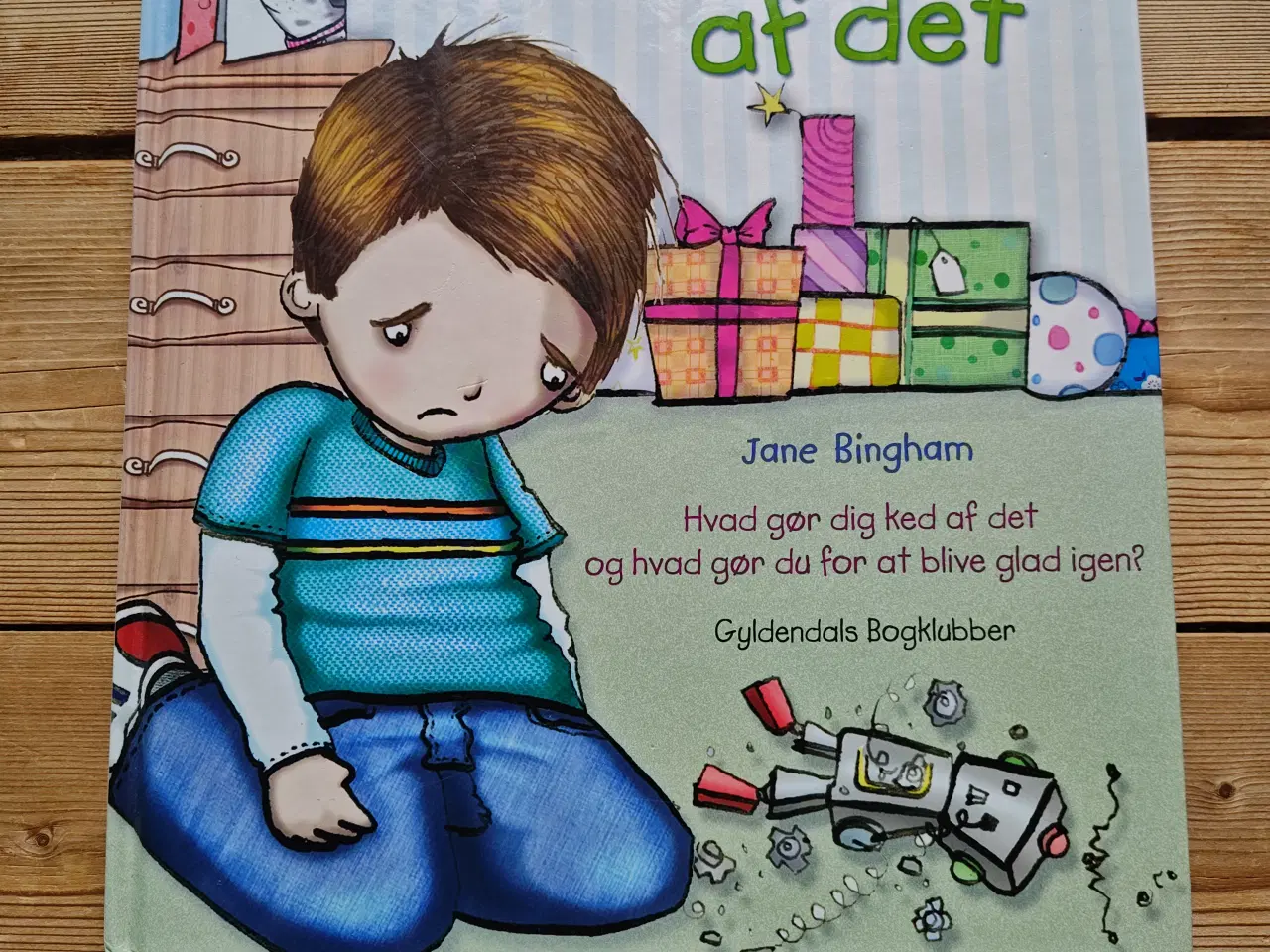 Billede 1 - Alle kan være ...... kede af det BOG