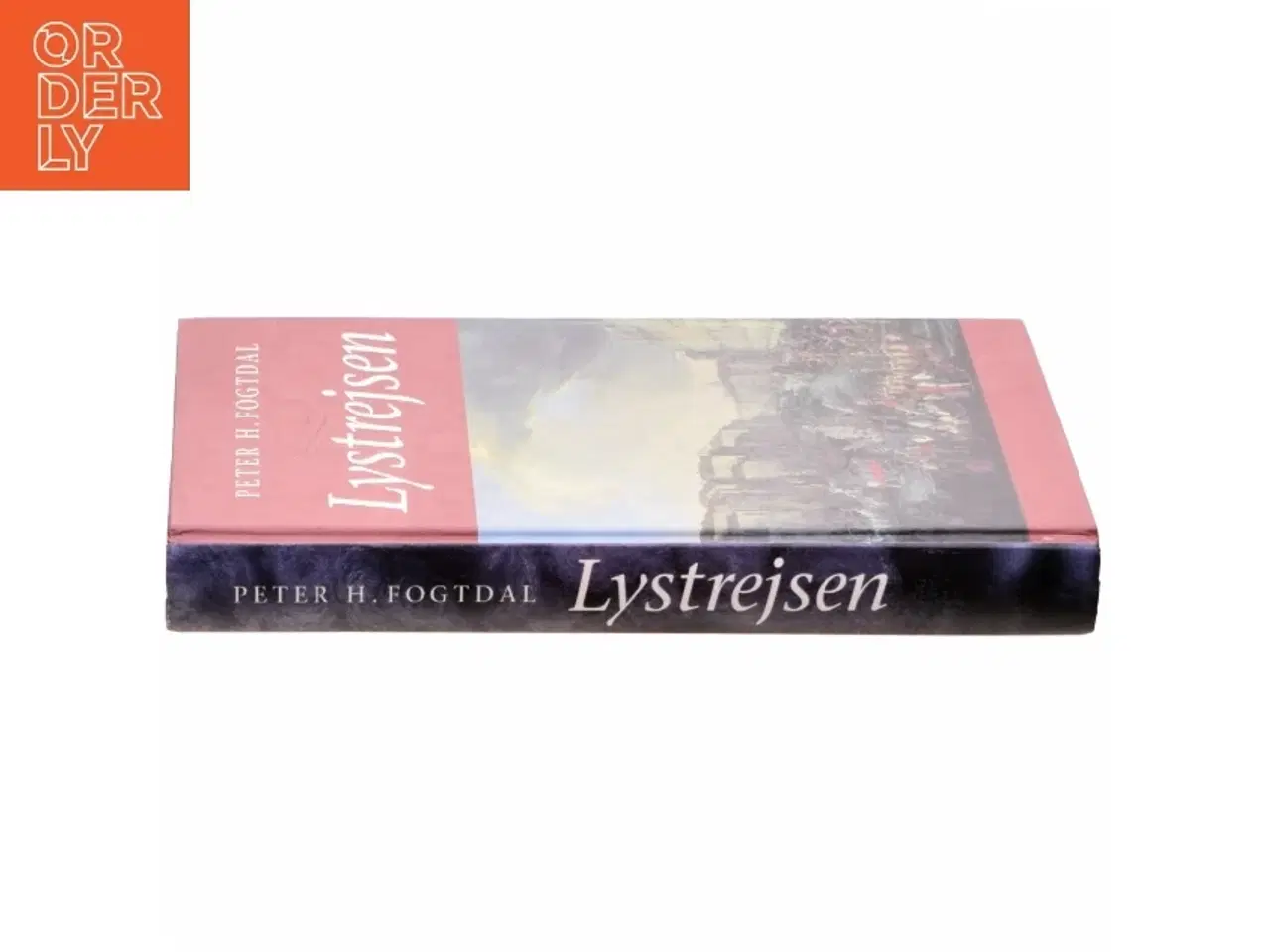 Billede 2 - Lystrejsen : roman af Peter Fogtdal (Bog)