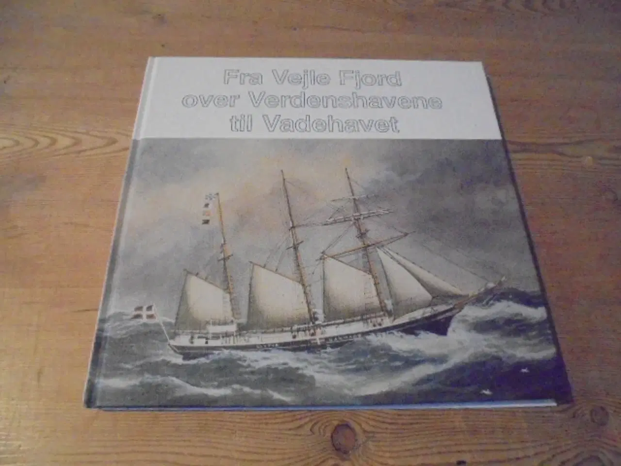 Billede 1 - Fra Vejle Fjord over verdenshavene til Vadehavet