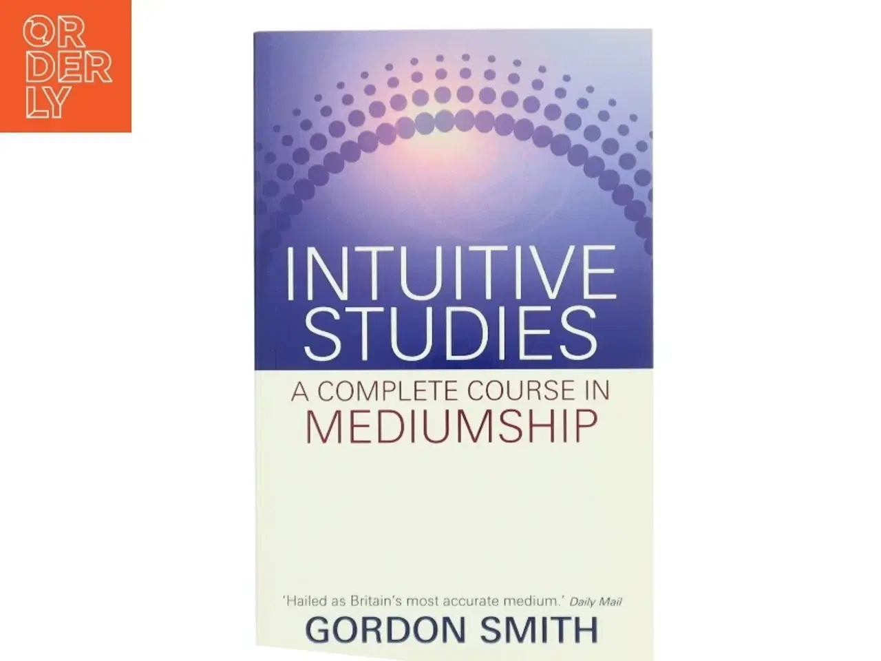 Billede 1 - Intuitive Studies af Gordon Smith (Bog)
