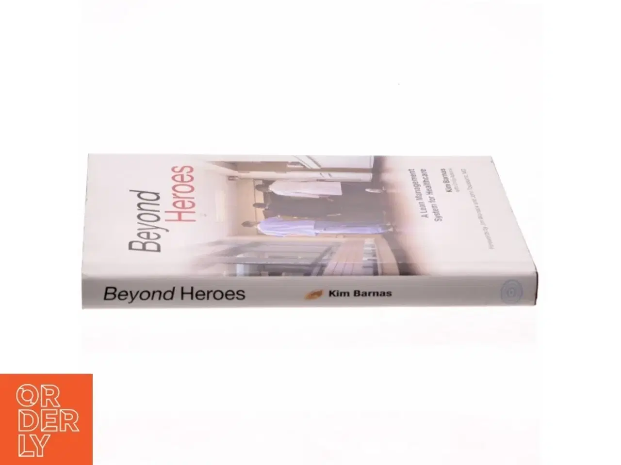 Billede 2 - Beyond Heroes af Kim Barnas, Emily Adams (Bog)
