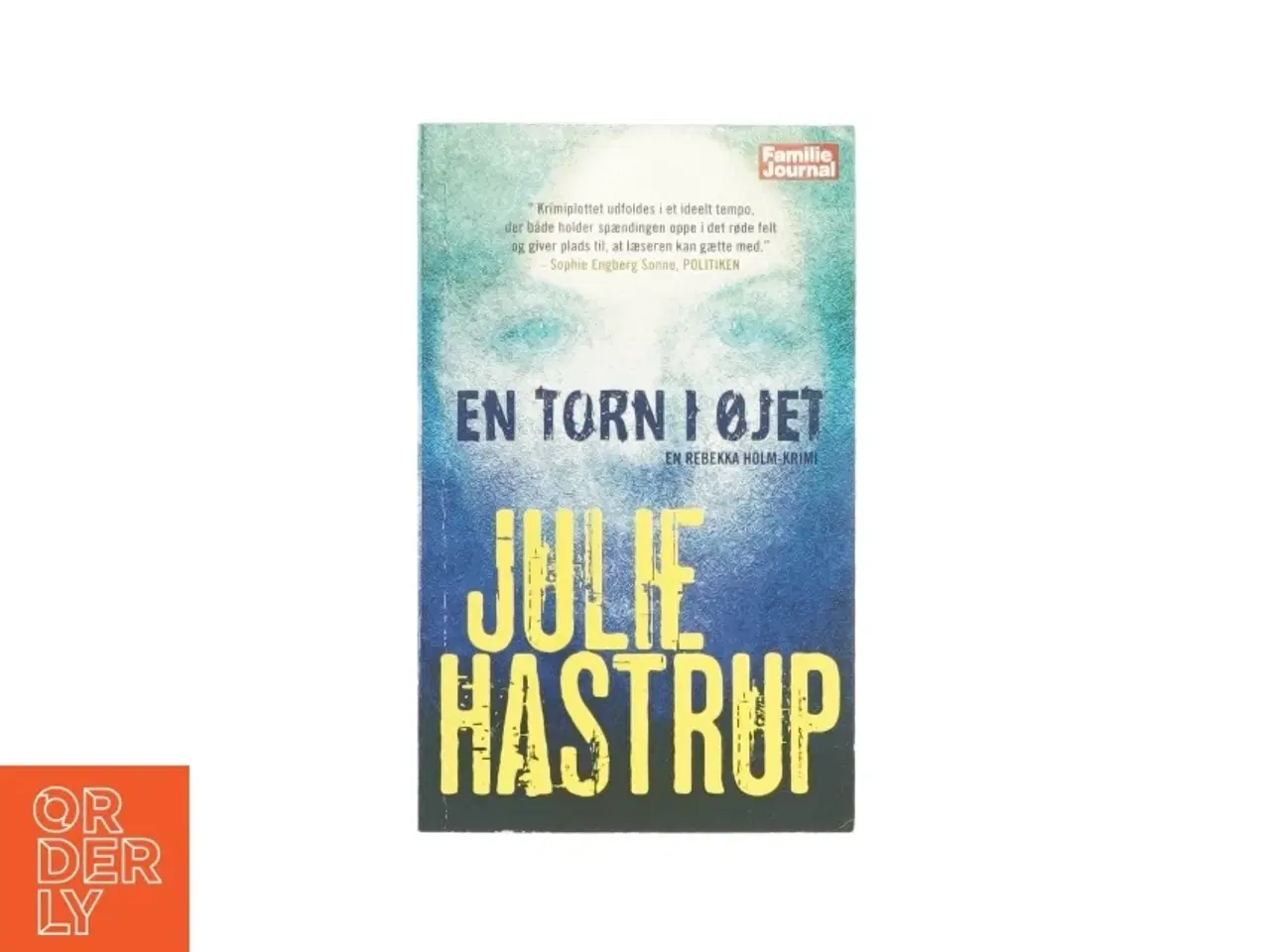 Billede 1 - En torn i øjet af Julie Hastrup (bog)