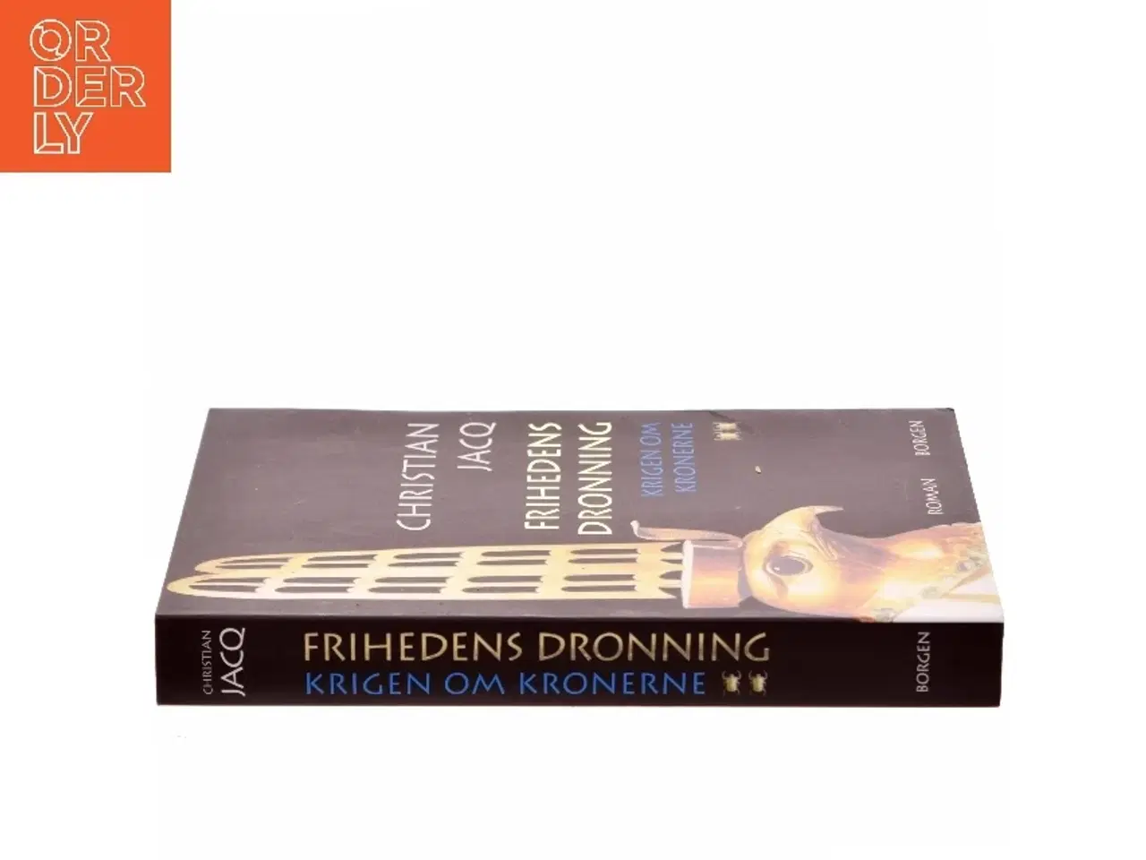 Billede 2 - Frihedens dronning : roman. Bind 2, Krigen om kronerne af Christian Jacq (Bog)