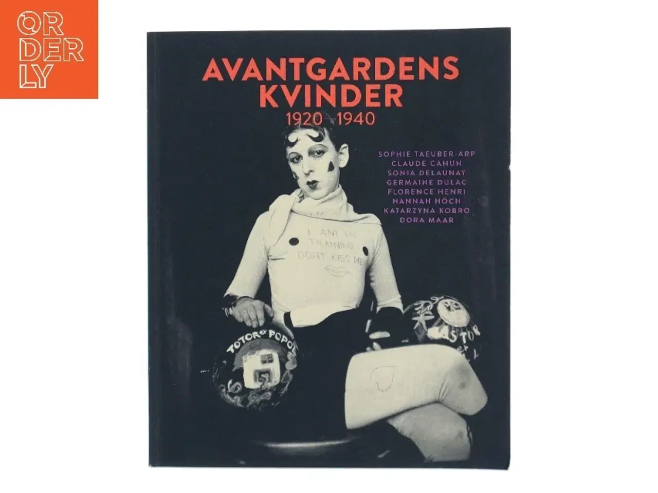 Billede 1 - Avantgardens Kvinder 1920-1940 af Sophie Taeuber-Arp (Bog)