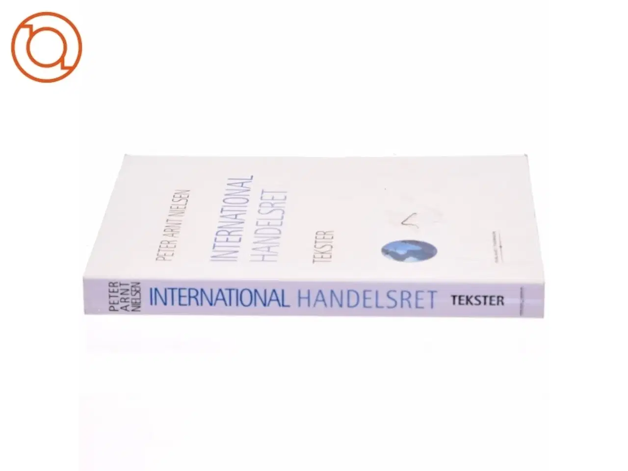 Billede 2 - International handelsret. Tekster af Peter Arnt Nielsen (Bog)